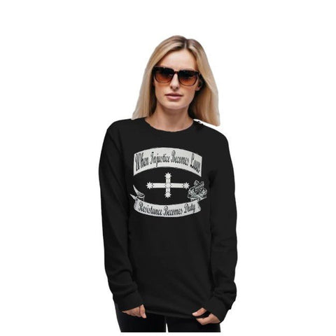Injustice Becomes Law - Ladies Long Sleeve Shirt