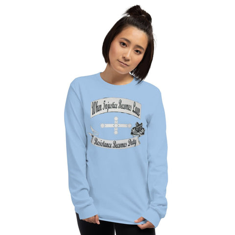 Injustice Becomes Law - Ladies Long Sleeve Shirt
