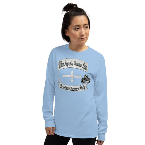 Injustice Becomes Law - Ladies Long Sleeve Shirt